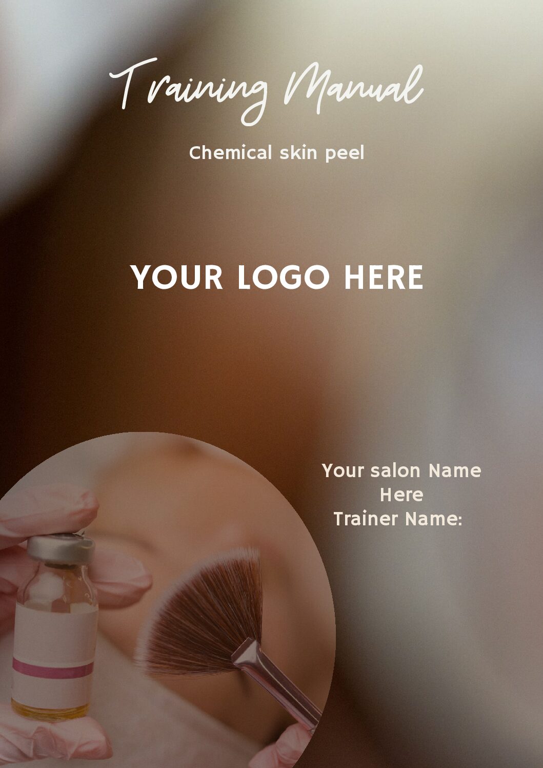 Chemical Skin Peel Manual (Editable Professional Use)