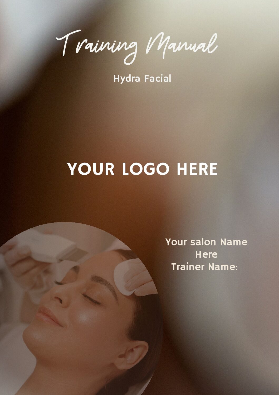 Hydra-Facial Training Manual (Editable Professional Use)
