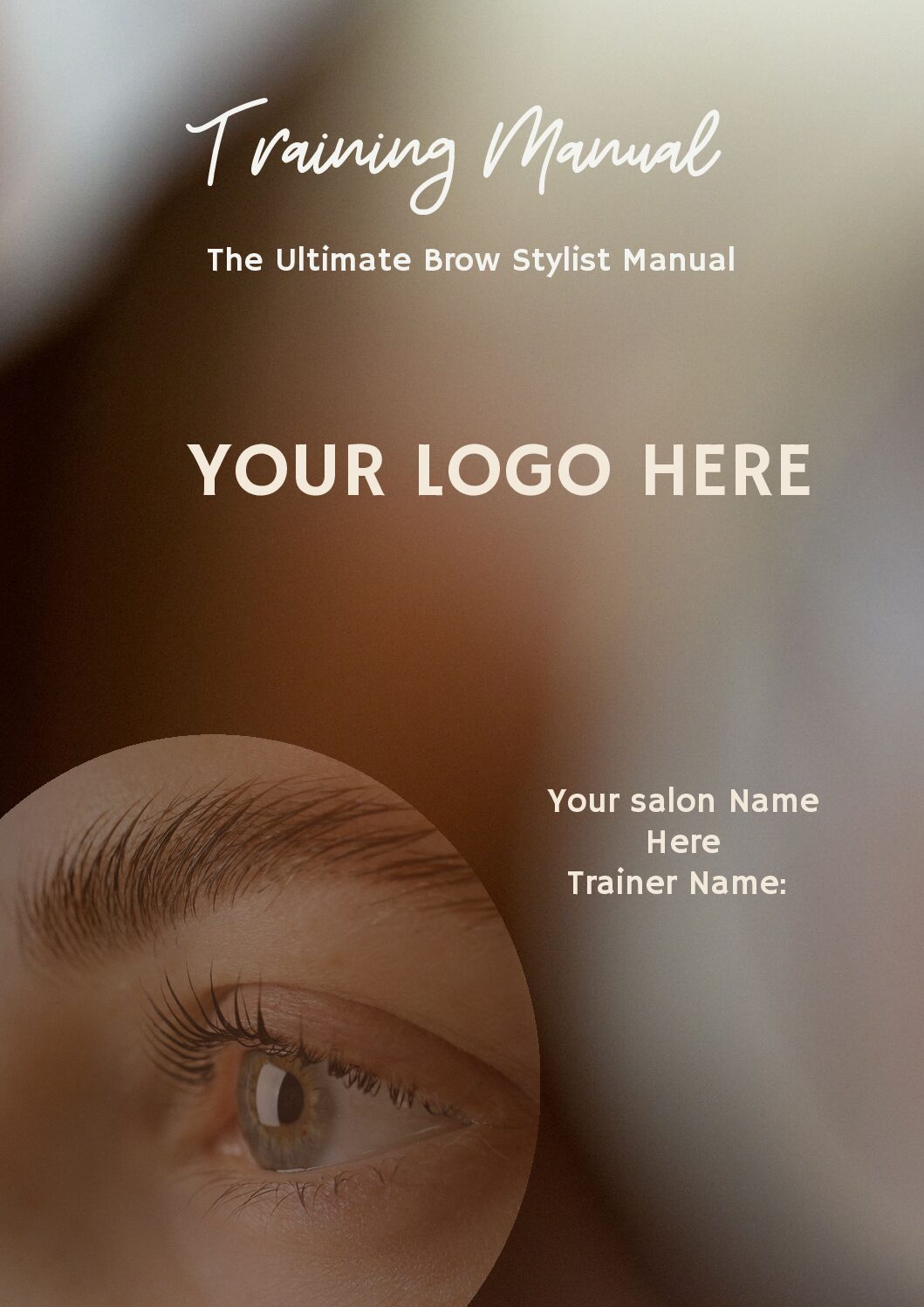 The Ultimate Brow Stylist Manual (Editable Professional Use)