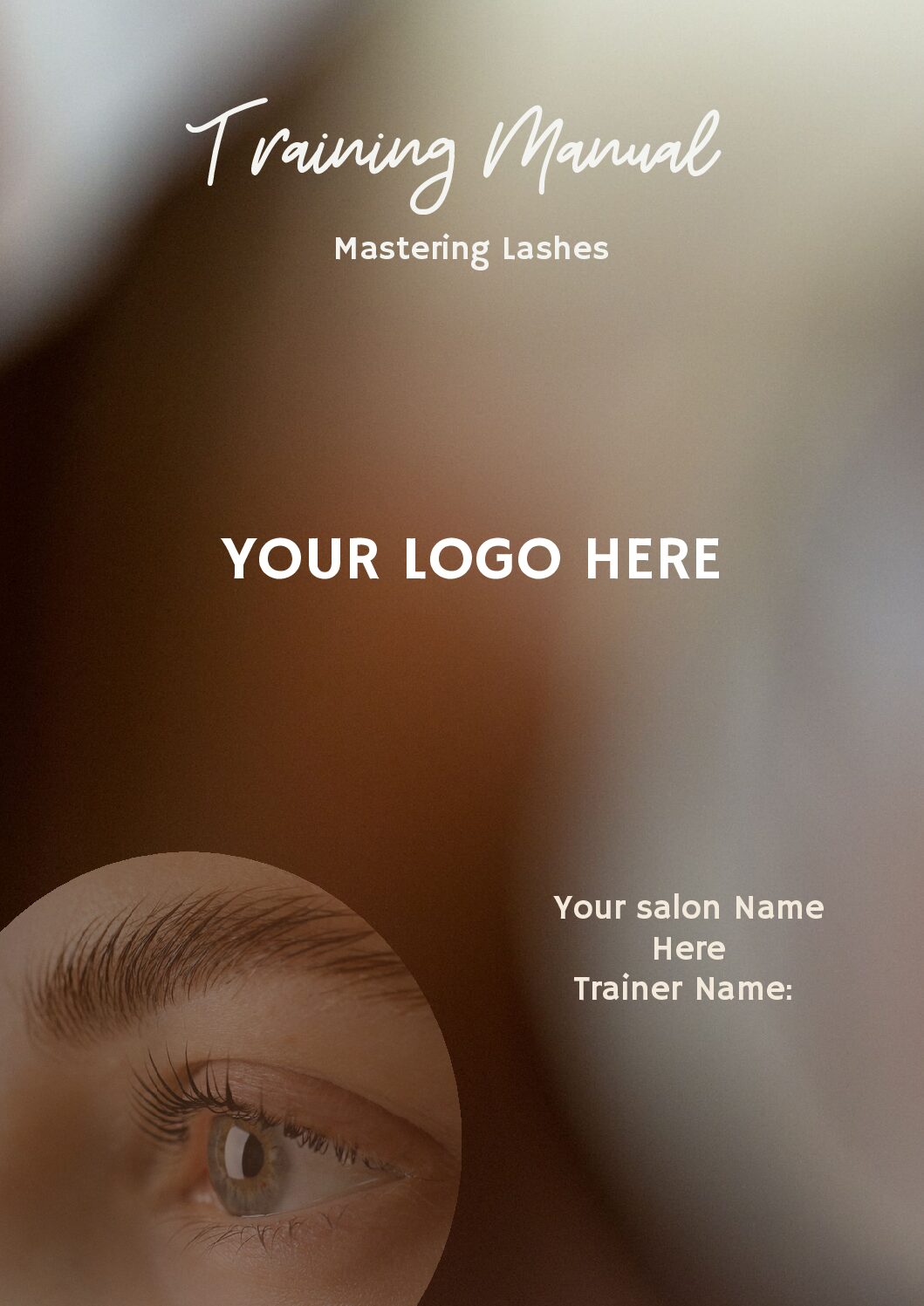 Mastering Lashes - Training Manual (Editable Professional Use)